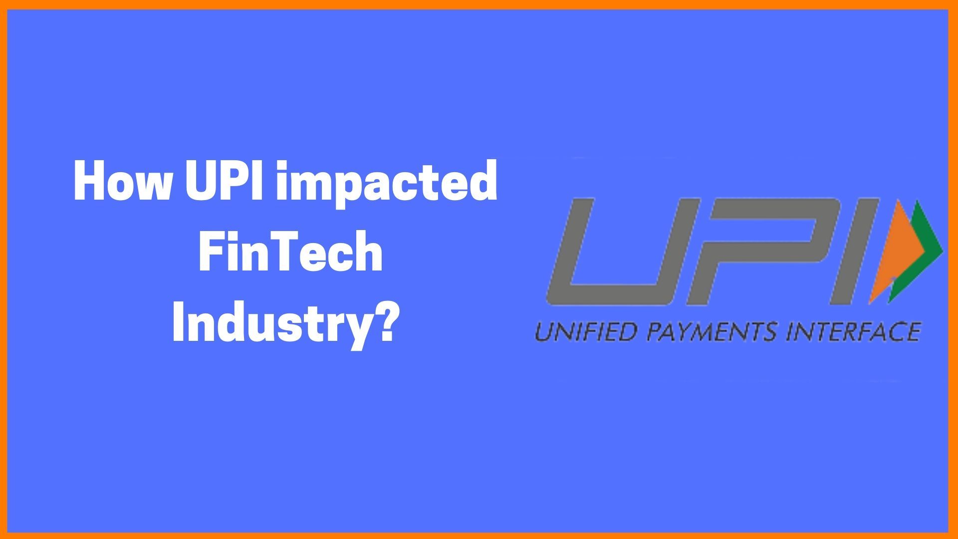 Fintech Industry in India | History, Growth, And Future Of Fintech In India