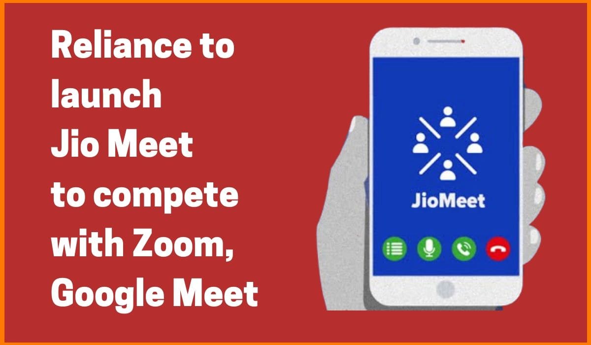 Reliance launches its own video conference platform JioMeet to compete with Zoom, Google Meet